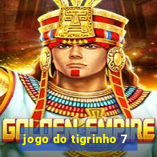 jogo do tigrinho 7